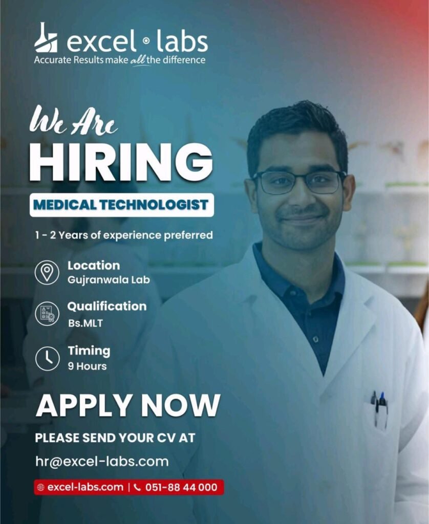 Medical Technologist Jobs in Gujranwala 2025 – Apply at Excel Labs